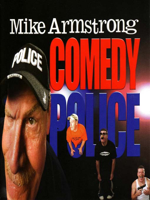 Title details for Comedy Police by Mike Armstrong - Available